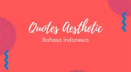 Quotes Aesthetic Bahasa Indonesia