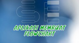 Aplikasi Membuat Flowchart Gratis