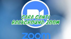 Cara Ganti Background Zoom