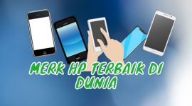 Merk HP Terbaik di Dunia