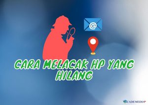 Cara Melacak HP yang Hilang