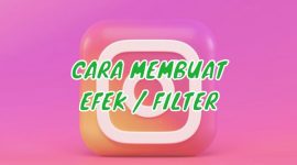 Cara Membuat Efek / Filter IG