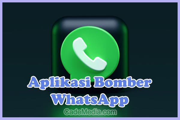 Aplikasi Bomber WhatsApp Untuk Spam Chat WA dan Cara Memakainya