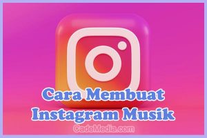 Cara Membuat Instagram Music di Insta Story pada HP Android dan iPhone