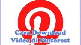 Cara Download Video Pinterest di HP Android, iPhone, PC/Laptop (Dengan & Tanpa Aplikasi)