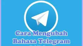 Cara Mengubah Bahasa Telegram pada HP Android, iPhone, Web, dan Laptop atau PC
