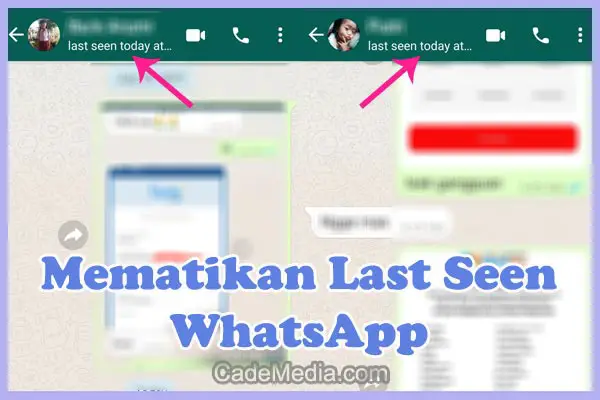 Cara Mematikan Last Seen (Terakhir Dilihat) WhatsApp