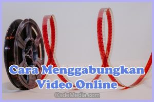 Cara Menggabungkan Video Online secara Gratis di HP Android, iPhone, dan Laptop / PC