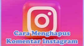 Cara Menghapus Komentar di IG