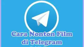 Cara Nonton Film di Telegram HP Android, Iphone, Laptop, PC, dan Komputer (Sub Indo)
