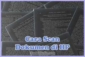 Cara Scan Dokumen Ijazah, Foto KTP di HP Android & iPhone