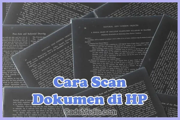 Cara Scan Dokumen Ijazah, Foto KTP di HP Android & iPhone
