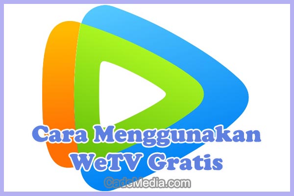 Cara nonton gratis di aplikasi wetv