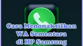 Cara Menonaktifkan (off) WA Sementara di HP Samsung Tanpa Mematikan Data Seluler / Wifi