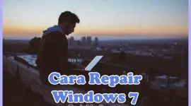 Cara Repair Windows 7 Tanpa CD (cmd & Flashdisk) Tanpa Install Ulang