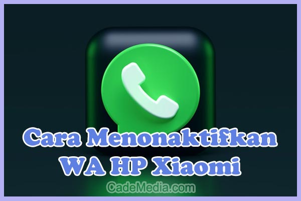 Cara Menonaktifkan / Off WA Sementara di HP Xiaomi Tanpa Mematikan Data Seluler / WiFi