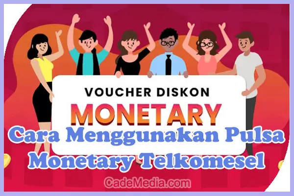 Pengertian, Fungsi & Cara Menggunakan Pulsa Monetary Telkomsel