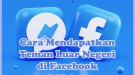 Cara Mendapatkan / Mencari Teman Luar Negeri (Bule) di Facebook