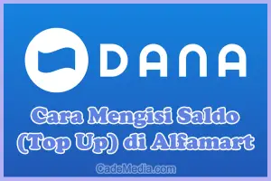 Cara Mengisi Saldo (Top Up) DANA di Alfamart