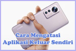 Cara Mengatasi Aplikasi Keluar Sendiri di HP Xiaomi