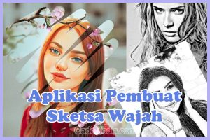 Aplikasi Pembuat Sketsa Wajah Terbaik Untuk Android