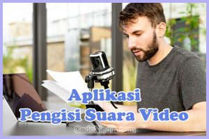 Aplikasi Edit Pengisi Suara Video (Dubbing) Terbaik di Android