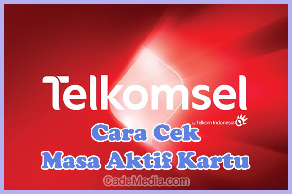 Cara Cek Masa Aktif Kartu Telkomsel