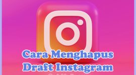 Cara Menghapus Draft di IG (Instagram) Reels dan Story