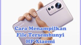 Cara Menampilkan File Tersembunyi (Hidden) di HP Xiaomi