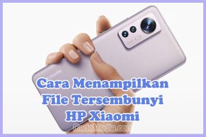 Cara Menampilkan File Tersembunyi (Hidden) di HP Xiaomi