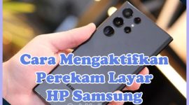 Cara Mengaktifkan Perekam Layar (Screen Recording) di HP Samsung