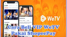 Cara Beli VIP WeTV di Shopee Pakai ShopeePay