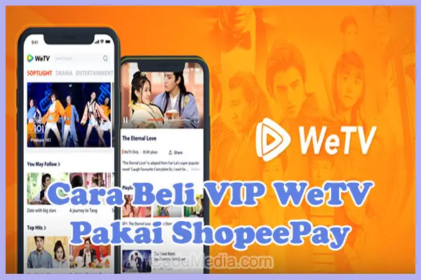 Cara Beli VIP WeTV di Shopee Pakai ShopeePay