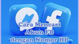 Cara Mencari Akun Facebook dengan Nomor HP (Melacak & Mengetahui)