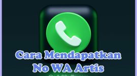 Cara Mendapatkan No WA Artis dari Tiktok, Google, dan Instagram