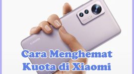 Cara Menghemat Kuota Data Seluler di HP Xiaomi
