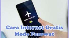 Cara Internet Gratis Mode Pesawat