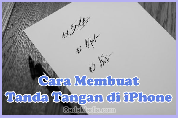 Cara Membuat Tanda Tangan di iPhone