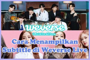 Cara Menampilkan Subtitle di Weverse Live