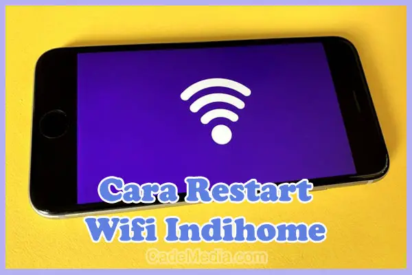 Cara Restart Wifi Indihome Lewat HP, Web, Komputer, Laptop, PC