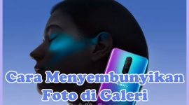 Cara Menyembunyikan Foto / Video di Galeri Oppo