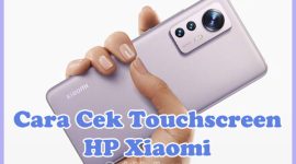 Cara Cek Layar Touchscreen HP Xiaomi