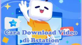 Download Video di Bstation ke Galeri HP