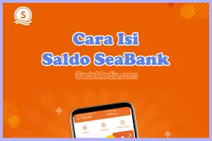 Cara Isi Saldo SeaBank lewat Shopee, DANA, OVO, Alfamart, dan Indomaret