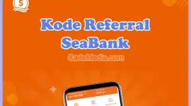 Cara Melihat dan Memasukkan Kode Referral SeaBank