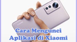 Cara Mengunci Aplikasi di Xiaomi Redmi 5A, 9A, 4A, 9C, Poco M3, Note 7 8 9 10