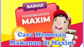 Cara Order Pesan Makanan di Maxim Food