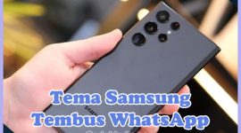 Rekomendasi Tema Tembus WA di Samsung A20s, A51, A32, A10s