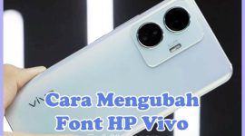 Cara Merubah Font Vivo Y21, Y12s, Y15s, Y20, Y91c, Y53, V5s, Y55