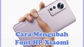 Cara Merubah Font Xiaomi Redmi 6A 5A 4A 7A, Note 3 9 8